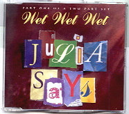 Wet Wet Wet - Julia Says CD 1